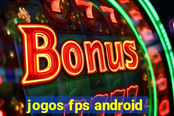 jogos fps android